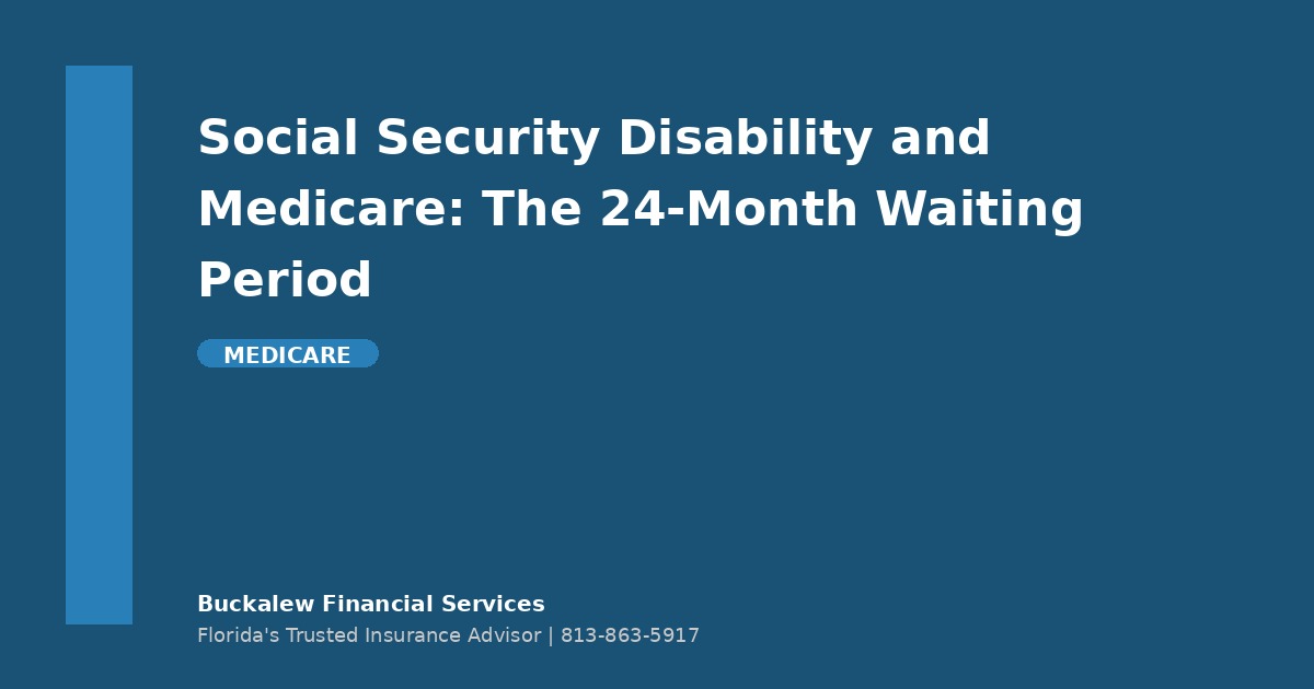 Social Security Disability and Medicare: The 24-Month Waiting Period